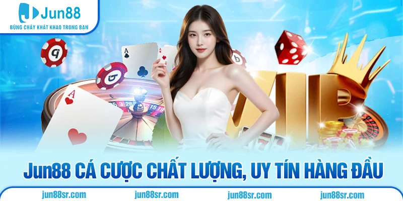 jun88n nền tảng giải trí trực tuyến uy tín hàng đầu